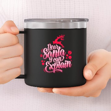 Discover Dear Santa I can Explain 14oz Stainless Steel Tumblers