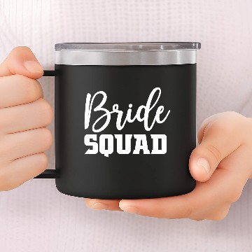 Discover Bride Squad present 14oz Stainless Steel Tumblers