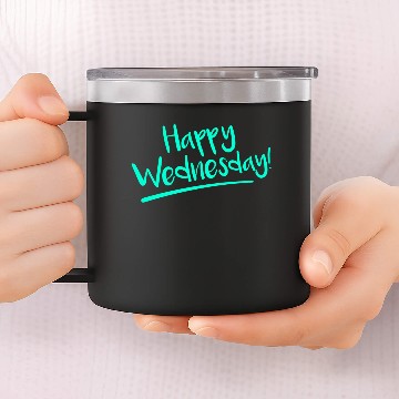 Discover Happy Wednesday spell work saying halftime 14oz Stainless Steel Tumblers