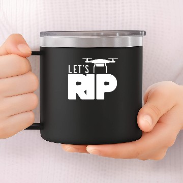 Discover Lets Rip - drone, quadrocopter, flight, crash 14oz Stainless Steel Tumblers