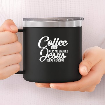 Discover Coffee Jesus Gift 14oz Stainless Steel Tumblers
