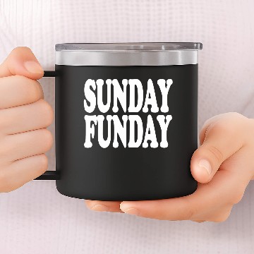 Discover Sunday funday - huge typography 14oz Stainless Steel Tumblers