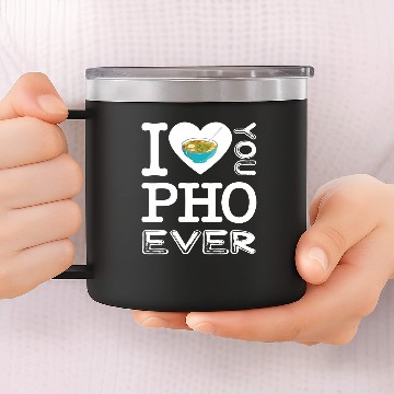 Discover Pho ever - Vietnam, soup, noodle soup 14oz Stainless Steel Tumblers