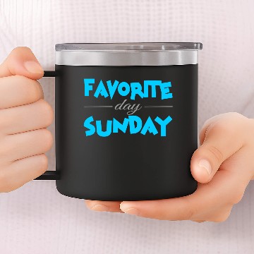 Discover favorite day sunday 14oz Stainless Steel Tumblers