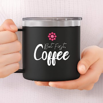 Discover But first coffee 14oz Stainless Steel Tumblers