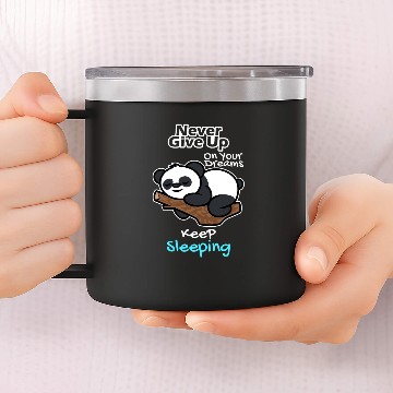 Discover Never Give Up On Your Dreams 14oz Stainless Steel Tumblers