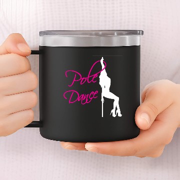 Discover Pole Dance Hot Dancer 14oz Stainless Steel Tumblers