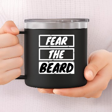Discover beard - Fear the beard 14oz Stainless Steel Tumblers