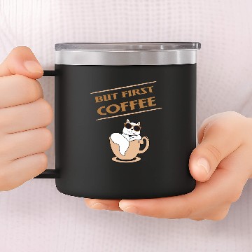 Discover But first Coffee 14oz Stainless Steel Tumblers