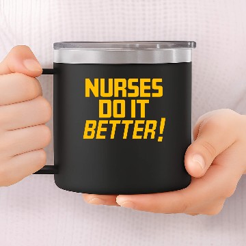 Discover Nurses do it Better 14oz Stainless Steel Tumblers