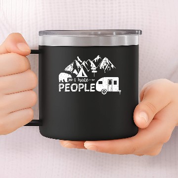 Discover I Hate People - Camping 14oz Stainless Steel Tumblers