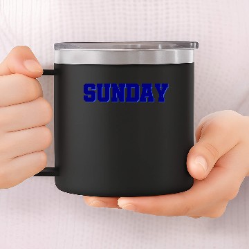 Discover Sunday - Weekend - Slogan - Quote - Day 14oz Stainless Steel Tumblers