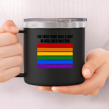 Discover The First Pride Was A Riot - BLM 14oz Stainless Steel Tumblers