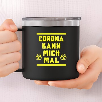 Discover Corona Virus Slogan Coronavirus funny 14oz Stainless Steel Tumblers