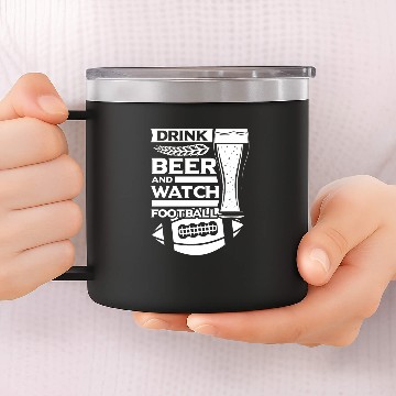 Discover Drink Beer and watch Football | sunday family gift 14oz Stainless Steel Tumblers