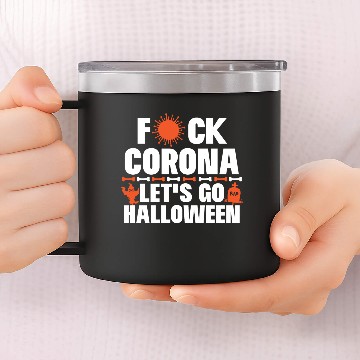 Discover Fck Corona - Go Halloween gift idea 14oz Stainless Steel Tumblers