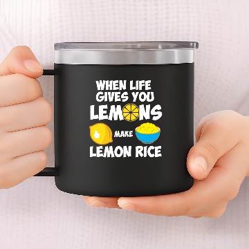 Discover When life give you lemons make lemon rice Indian 14oz Stainless Steel Tumblers