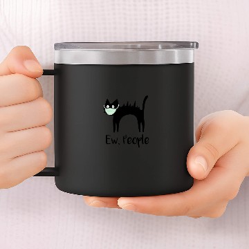 Discover Cat With Mask - Ew People 14oz Stainless Steel Tumblers