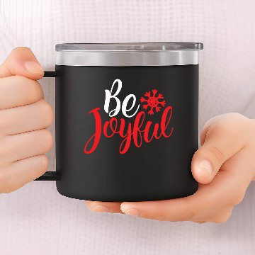 Discover White Be Joyful 14oz Stainless Steel Tumblers