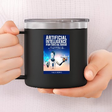 Discover AI for social good 14oz Stainless Steel Tumblers