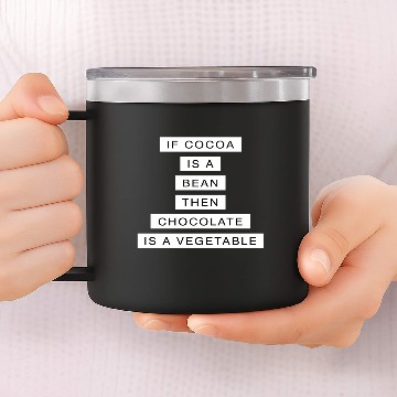 Discover Chocolate is a Vegetable Vegetable Fruit Gift 14oz Stainless Steel Tumblers