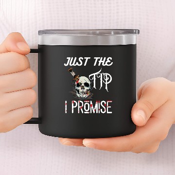 Discover Just The Tip I Promise 14oz Stainless Steel Tumblers, Halloween 14oz Stainless Steel Tumblers