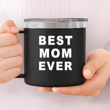 Discover BEST MOM EVER 14oz Stainless Steel Tumblers