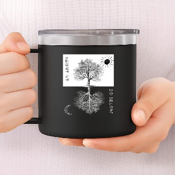 Discover As Above so Below, Tree of Life ,Occult, Magic ,Al 14oz Stainless Steel Tumblers