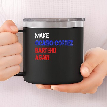 Discover Funny Political Conservative AOC bartend gift idea 14oz Stainless Steel Tumblers