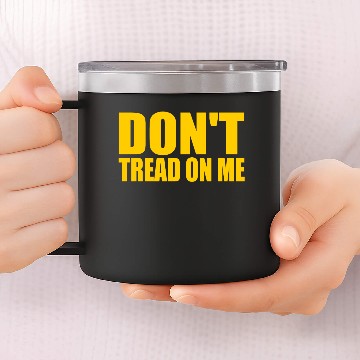 Discover Dont tread on me 14oz Stainless Steel Tumblers