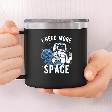 Discover I Need More Space Astronauts Alien Gift 14oz Stainless Steel Tumblers
