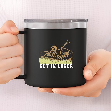 Discover Get in Loser Coffin 14oz Stainless Steel Tumblers