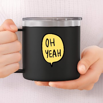 Discover Oh Yeah 14oz Stainless Steel Tumblers