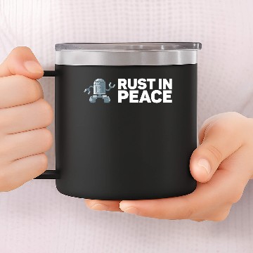 Discover Rust In Peace for Robot 14oz Stainless Steel Tumblers