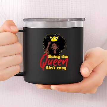 Discover Being The Queen Ain't Easy Black Queen 14oz Stainless Steel Tumblers