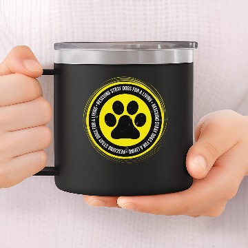 Discover Rescuing Stray Dogs 14oz Stainless Steel Tumblers