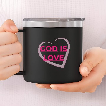 Discover God Is Love 14oz Stainless Steel Tumblers