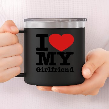 Discover I Love My Girlfriend 14oz Stainless Steel Tumblers