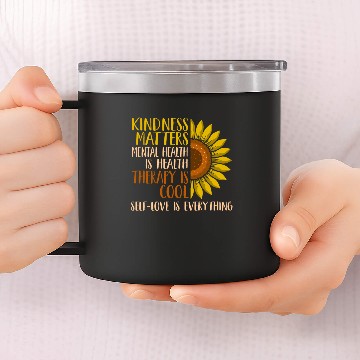 Discover Kindness Matters Mental Health Therapy is Cool 14oz Stainless Steel Tumblers
