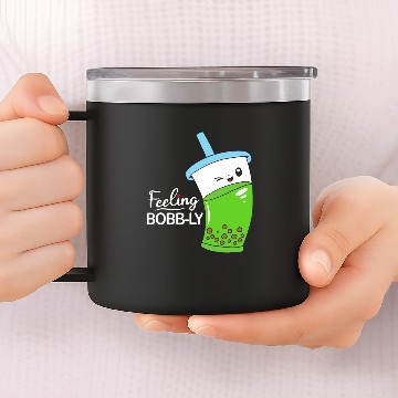 Discover Boba Tea Feeling Bobbly 14oz Stainless Steel Tumblers