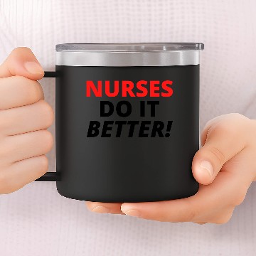 Discover Nurses Do It Better (red & black letters version) 14oz Stainless Steel Tumblers