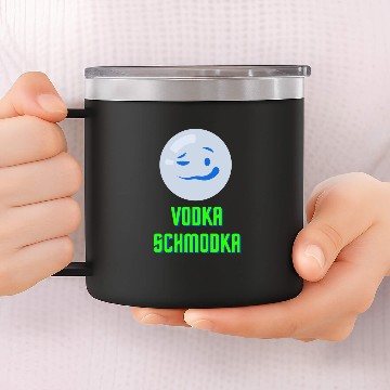Discover Vodka Schmodka 14oz Stainless Steel Tumblers