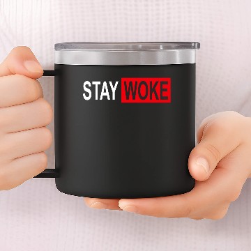 Discover Stay Woke Protest 14oz Stainless Steel Tumblers