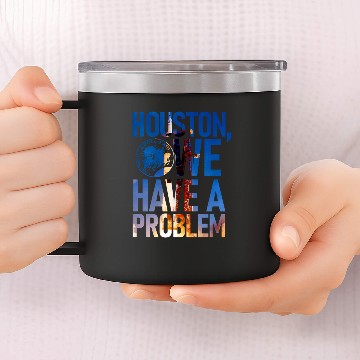 Discover Houston, we have a problem 14oz Stainless Steel Tumblers