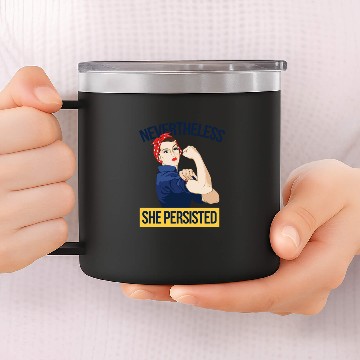 Discover Nevertheless She Persisted Rosie The Riveter 14oz Stainless Steel Tumblers