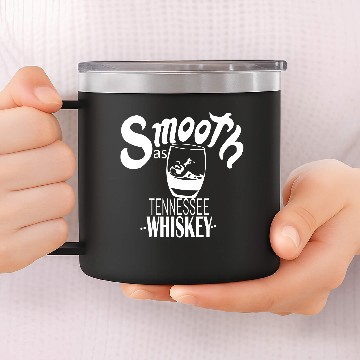 Discover smooth as tennessee whiskey 14oz Stainless Steel Tumblers