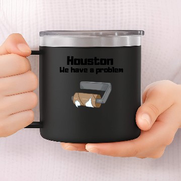 Discover Houston We have a problem 14oz Stainless Steel Tumblers