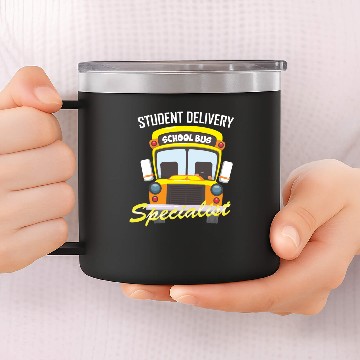 Discover Funny School Bus Driver Student Delivery Specialis 14oz Stainless Steel Tumblers