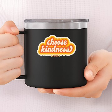 Discover Choose Kindness Orange 14oz Stainless Steel Tumblers
