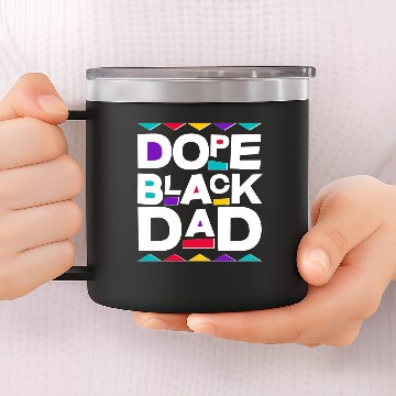 Discover Dope Black Dad 14oz Stainless Steel Tumblers